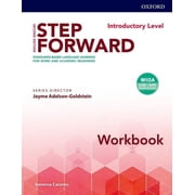 Step Forward 2e Introductory Workbook Standard-Based Language Learning for Work and Academic Readiness, Paperback