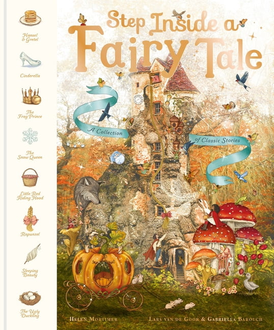 Step Inside a Fairy Tale: A Collection of Classic Stories, (Hardcover)