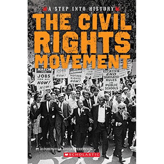 Pre-Owned The Civil Rights Movement (a Step Into History) (Paperback) 0531230104 9780531230107