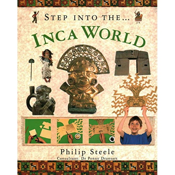 Pre-Owned Step Into Inca World (Paperback) 1844776875 9781844776870