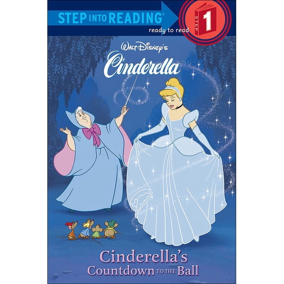 Step Into Reading: A Step 1 Book Cinderella&amp;apos;s Countdown to the Ball, (Hardcover)