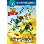 Step Into Reading, Step 2 Creature Powers The Fastest! Wild Kratts, Paperback