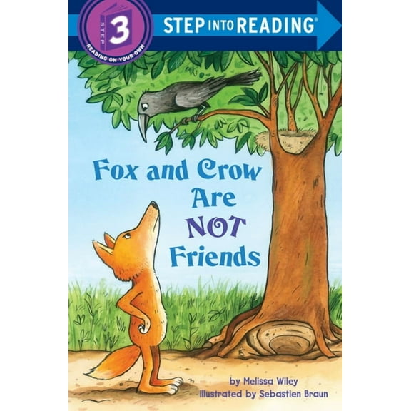 Step Into Reading, Step 3 Fox and Crow Are Not Friends, (Paperback)