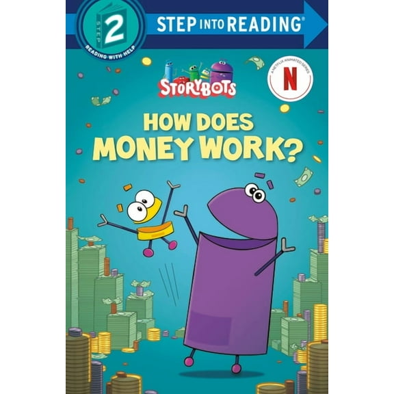 Step Into Reading How Does Money Work? (Storybots), (Hardcover)