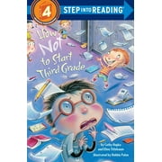 DEBBIE PALEN; CATHY HAPKA Step Into Reading: How Not to Start Third Grade (Paperback)