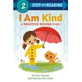 thumbnail image 1 of Step Into Reading I Am Kind: A Positive Power Story, (Paperback), 1 of 1