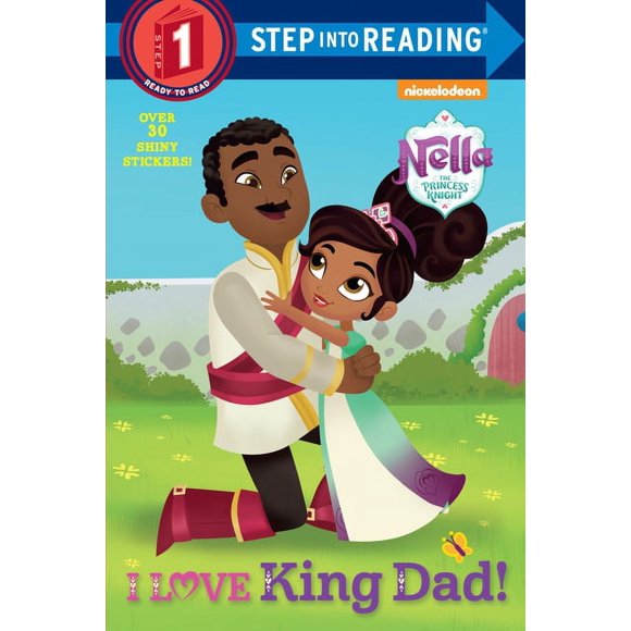Step Into Reading: I Love King Dad! (Nella the Princess Knight) (Paperback)