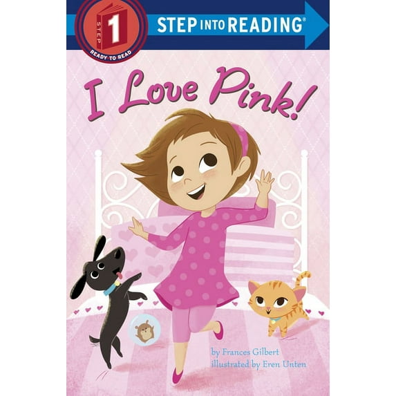 Step Into Reading, Step 1 I Love Pink!, (Paperback)