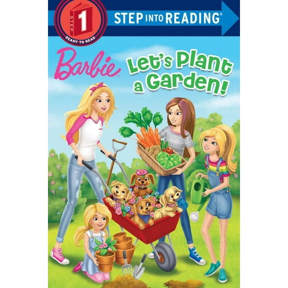 Step Into Reading Let's Plant a Garden! (Barbie), (Paperback)