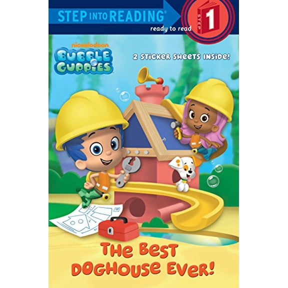 Pre-Owned Step Into Reading - Level 1 - Quality: The Best Doghouse Ever! (Bubble Guppies) (Paperback)