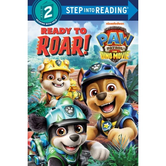 Step Into Reading, Step 2 Ready to Roar! (Paw Patrol: The Dino Movie), (Hardcover)