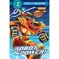 thumbnail image 1 of Pre-Owned Robot Power! (Blaze and the Monster Machines) (Step Into Reading) Paperback, 1 of 1