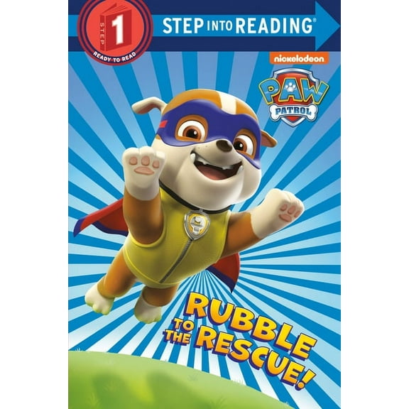 Step Into Reading Rubble to the Rescue! (Paw Patrol), (Paperback)
