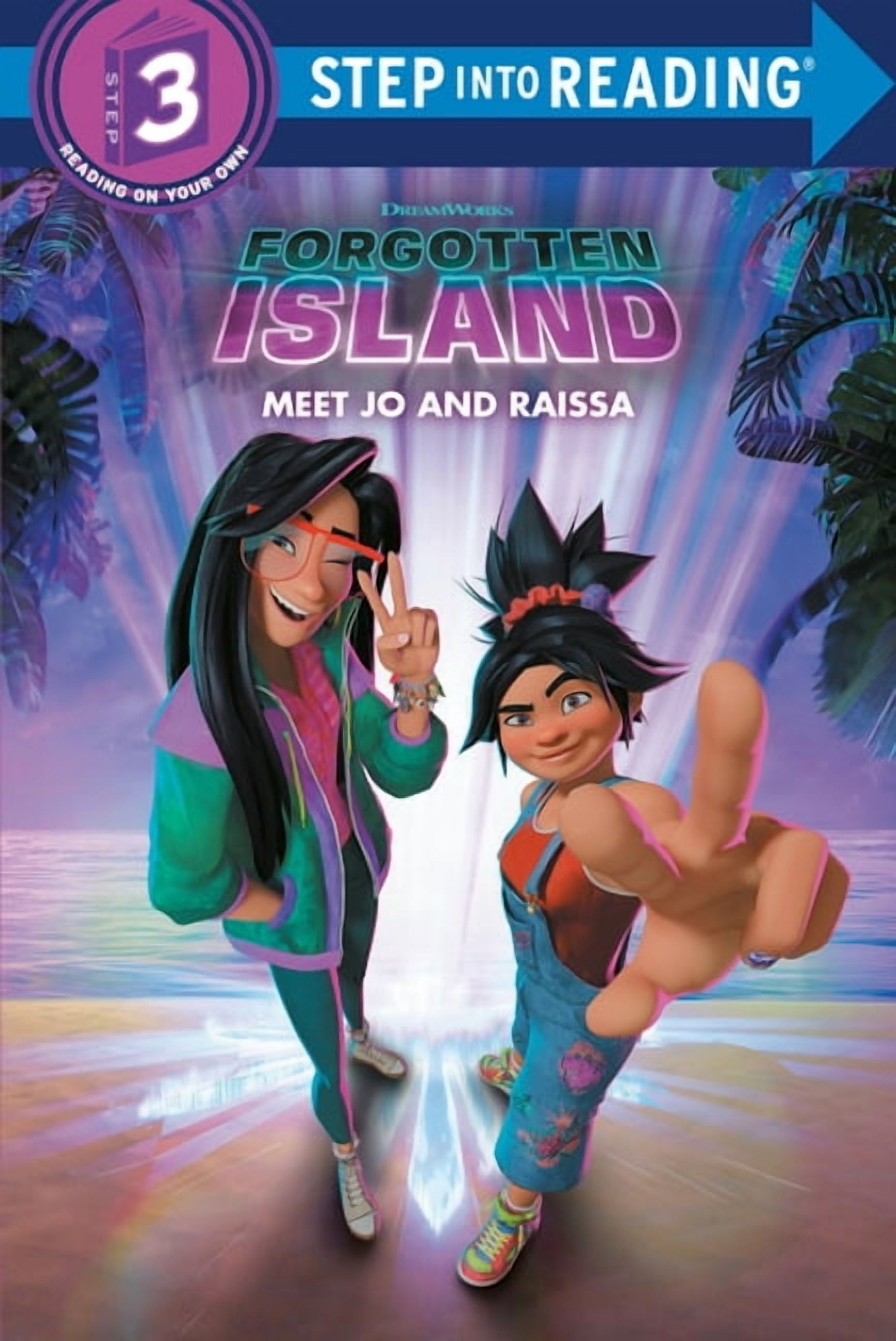 Step Into Reading, Step 3 Forgotten Island: Meet Jo and Raissa (Dreamworks), (Hardcover)