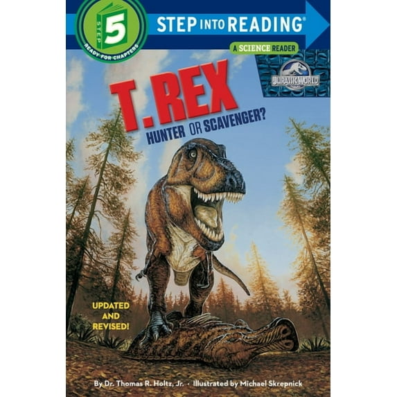 Step Into Reading, Step 4 T. Rex: Hunter or Scavenger?, (Paperback)