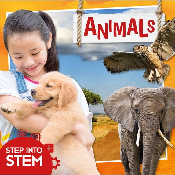 Step Into STEM: Animals (Hardcover)