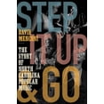 thumbnail image 1 of Step It Up and Go: The Story of North Carolina Popular Music, from Blind Boy Fuller and Doc Watson to Nina Simone and Superchunk (Hardcover), 1 of 1