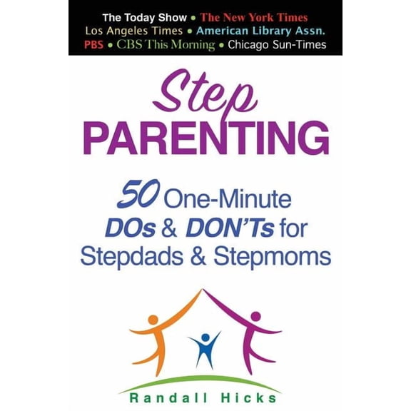 Step Parenting: 50 One-Minute DOs and DON'Ts for Stepdads and Stepmoms, (Paperback)