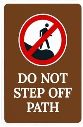 Do Not Step Off Path With Prohibited Symbol Warning Sign, Rules ...