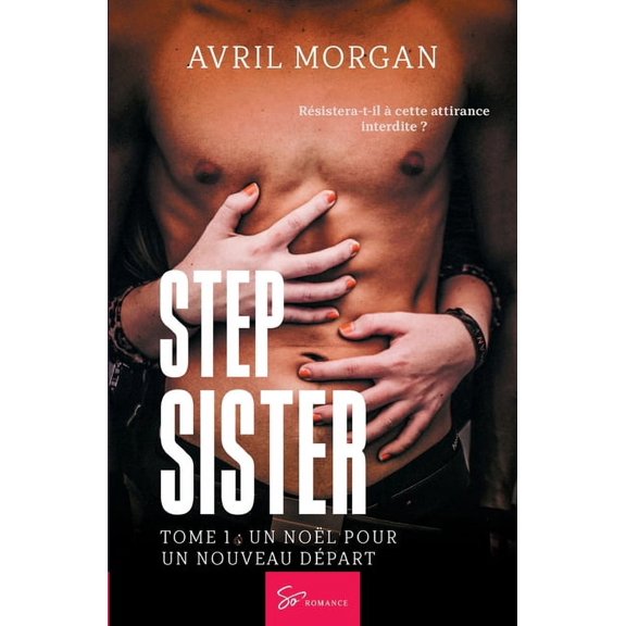 Step Sister - Tome 1: Un Nol pour un nouveau dpart, (Paperback)