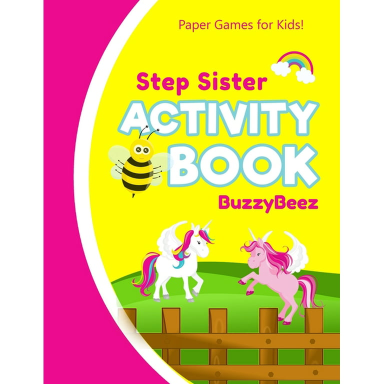 Step-Sister's Activity Book : Unicorn Horse 100 + Pages of Fun