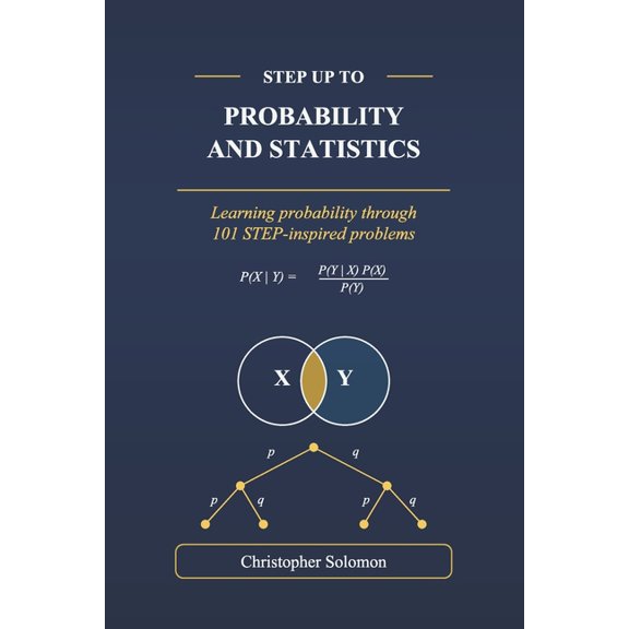 Step Up to Probability and Statistics: Learning probability through 101 STEP-inspired problems, (Paperback)