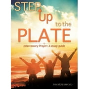 Step Up to the Plate  Paperback  1604773154 9781604773156 Sandi Underwood