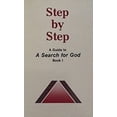 thumbnail image 1 of Pre-Owned Step by Step: A Guide to a Search for God (Paperback) 0876042299 9780876042298, 1 of 1