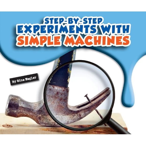 Pre-Owned Step-by-Step Experiments With Simple Machines (Unknown) 1609735862 9781609735869