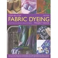 thumbnail image 1 of Pre-Owned Step-By-Step Fabric Dyeing Project Book: 30 Exciting and Original Designs to Create (Paperback) 1844767698 9781844767694, 1 of 1