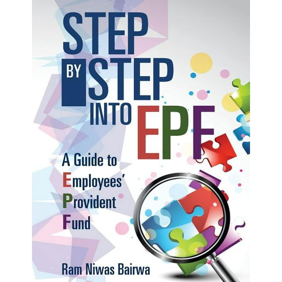 Step by Step into EPF: A Guide to Employees? Provident Fund Paperback 9352065069 9789352065066 Ram Niwas Bairwa