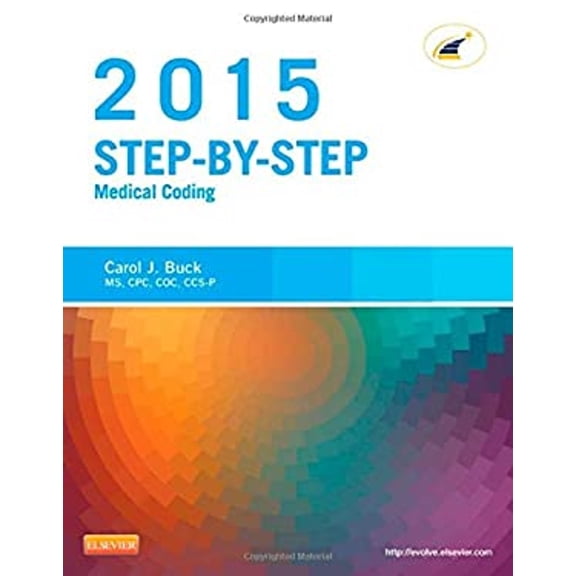 Pre-Owned Step-By-Step Medical Coding, 2015 Edition (Paperback 9780323279819) by Carol J Buck