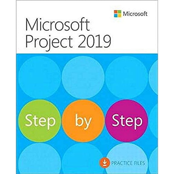 Pre-Owned Microsoft Project 2019 Step by Step (Paperback) 1509307427 9781509307425