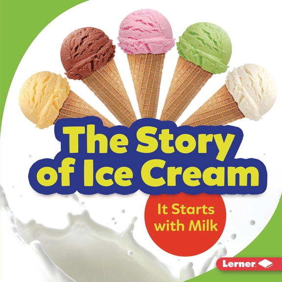 Step by Step: The Story of Ice Cream (Hardcover)