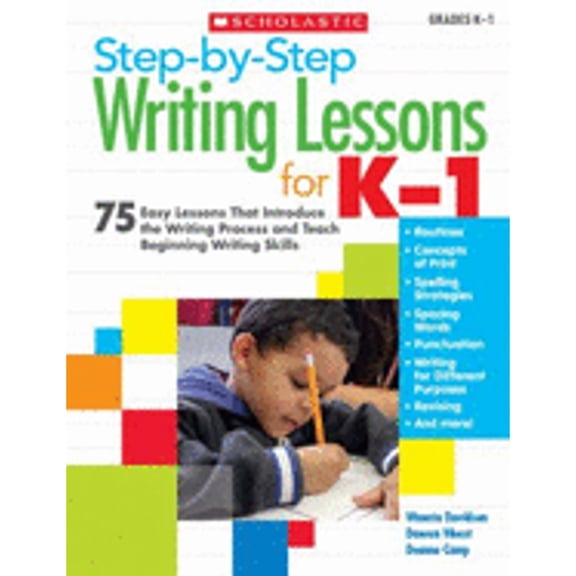 Pre-Owned Step-by-Step Writing Lessons for K-1 : 75 Easy Lessons That Introduce the Writing Process and Teaching Beginning Writing Skills (Paperback)