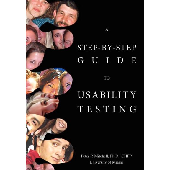 A Step-By-Step Guide to Usability Testing (Hardcover)