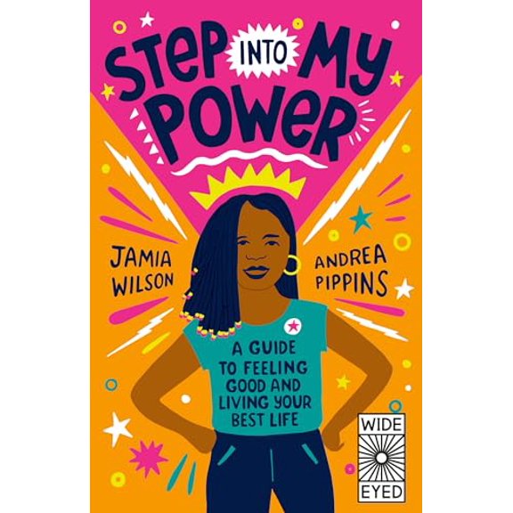 Pre-Owned Step Into My Power: A Guide to Feeling Good and Living Your Best Life (Paperback) 0711276498 9780711276499