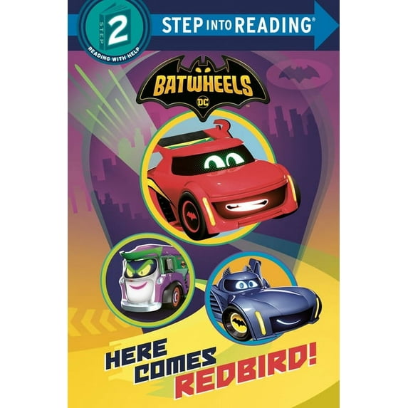 Step Into Reading Here Comes Redbird! (DC Batman: Batwheels), (Hardcover)
