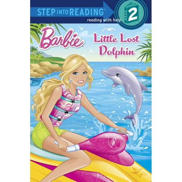 Step into Reading: Little Lost Dolphin (Barbie) (Paperback)