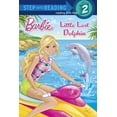 thumbnail image 1 of Step into Reading: Little Lost Dolphin (Barbie) (Paperback), 1 of 3