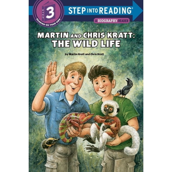 Step Into Reading, Step 3 Martin and Chris Kratt: The Wild Life, (Paperback)