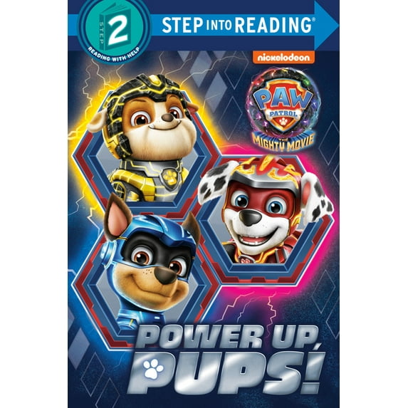 Step into Reading: Power up, Pups! (PAW Patrol: The Mighty Movie) (Hardcover)