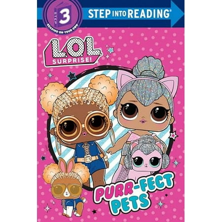 Step into Reading: Purr-fect Pets (L.O.L. Surprise!) (Paperback)