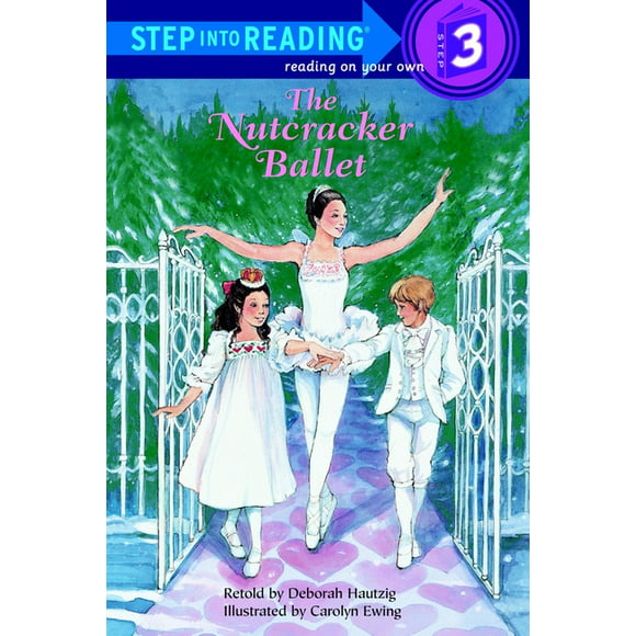 Step into Reading: The Nutcracker Ballet (Paperback)