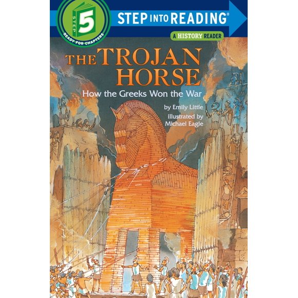 Step into Reading: The Trojan Horse: How the Greeks Won the War (Paperback)