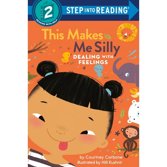 Step into Reading: This Makes Me Silly : Dealing with Feelings (Hardcover)