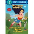 thumbnail image 1 of Step into Reading: Wonder Woman Saves the Trees! (DC Super Heroes: Wonder Woman) (Paperback), 1 of 1