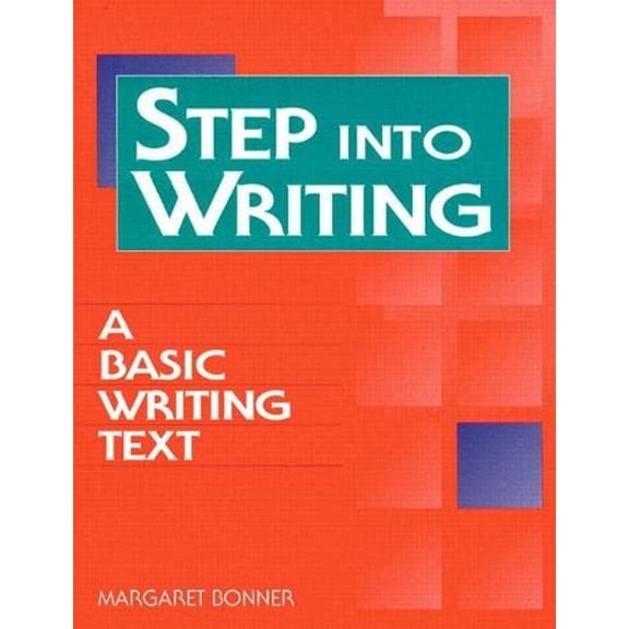 Pre-Owned Step Into Writing: A Basic Writing Text (Paperback) 0201592657 9780201592658