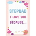 thumbnail image 1 of Stepdad I Love You Because, (Paperback), 1 of 1
