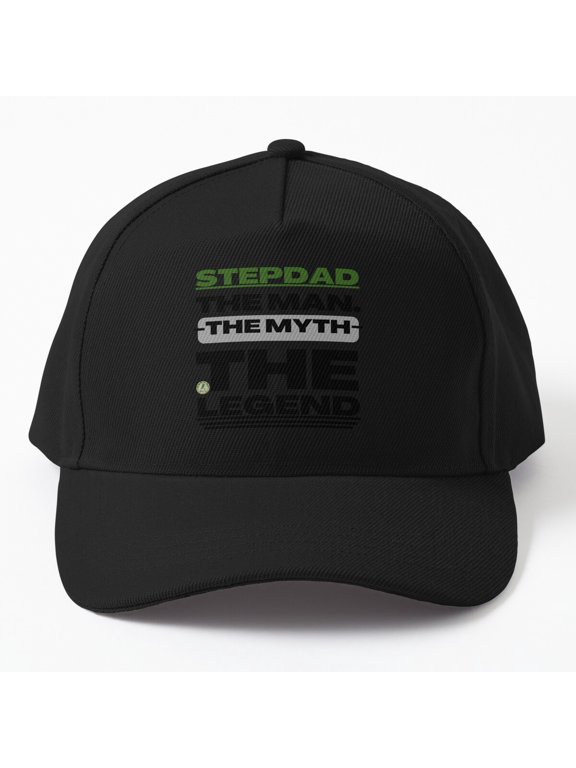 Stepdad Man Myth Legend Baseball Cap, World's Best Dad Family Appreciation Design, Hat